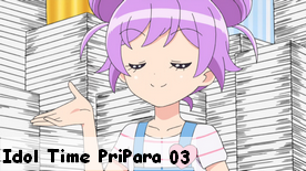 Idol Time PriPara 03 
