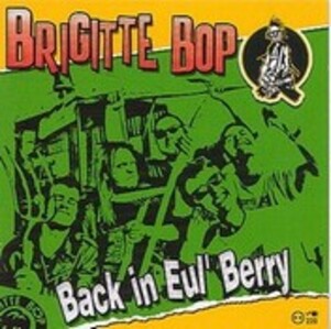 Brigitte Bop - Back in Eul' Berry  