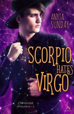 Scorpio Hates Virgo: L'horoscope amoureux, T2 d'Anyta Sunday