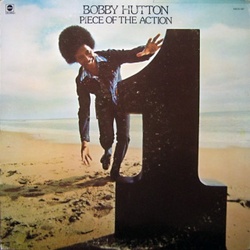 Bobby Hutton - Piece Of The Action - Complete LP