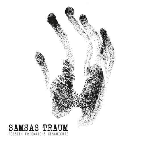 Samsas Traum - Poesie: Friedrichs Geschichte (2015)