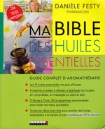 Ma bible des huiles essentielles