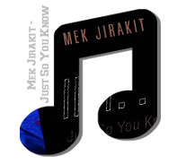 Mek Jirakit - Just So You Know