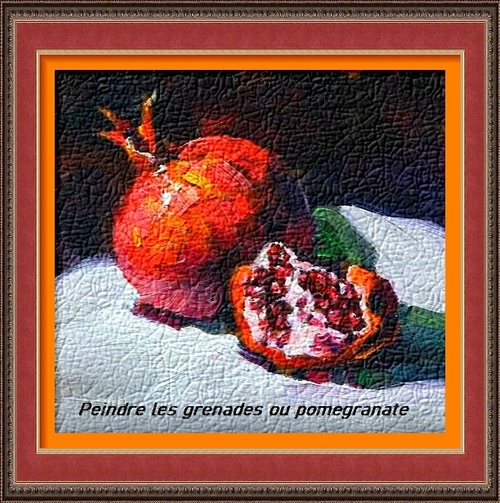 Dessin et peinture - vidéo 2954 : Comment peindre le fruit du grenadier (grenade ou pomegranate) ? toutes les techniques.