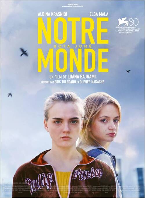Découvrez la bande-annonce de "NOTRE MONDE" de Luàna Bajrami avec Albina Krasniqi et Elsa Mala - Le 24 avril 2024 au cinéma