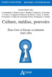 Culture, médias, pouvoirs - États-Unis et Europe occidentale - 1945-1991