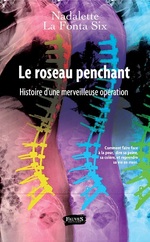 Le roseau penchant : Histoire d'une merveilleuse opération - Nadalette La Fonta Six