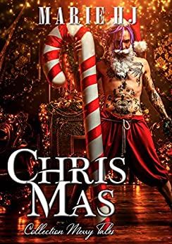 Chris Mas : Merry Tales # 3 de Marie HJ