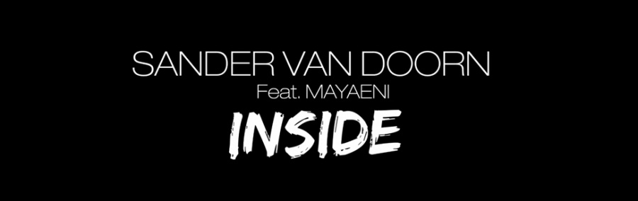 NEW SINGLE // Sander van doorn feat Mayaeni - Nothing Inside 