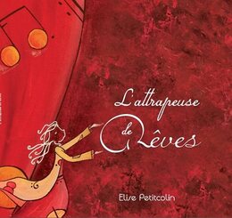 L'attrapeuse de rêves Elise Petitcolin