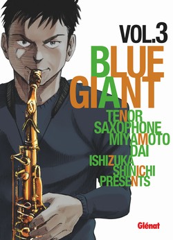 Blue giant - Tome 03 - Shinichi Ishizuka