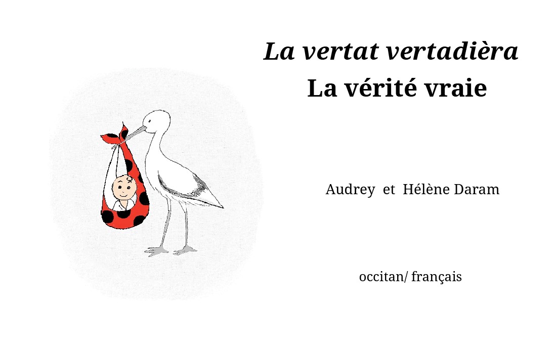 Couverture de La vertat vertadièra - La vérité vraie (D)