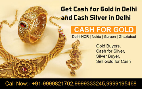 How to get instant amount of Cash for Gold in Delhi NCR?