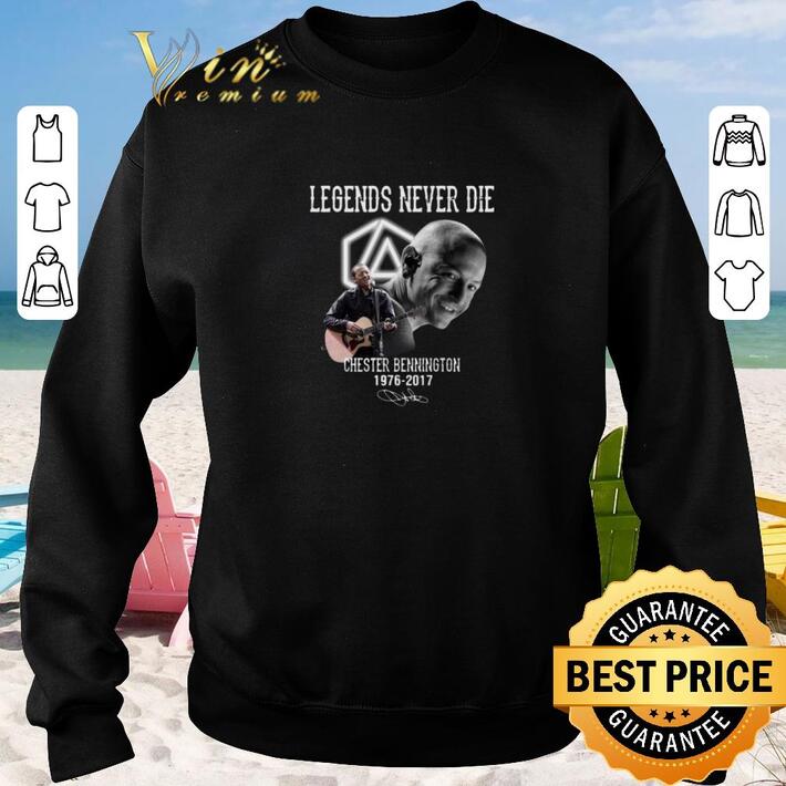 Original Legends Never Die Chester Bennington 1976-2017 Signature shirt