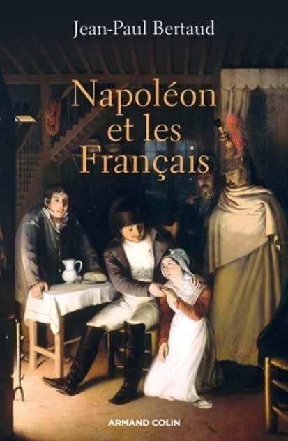 Napoléon et les Français - Jean-Paul Bertaud