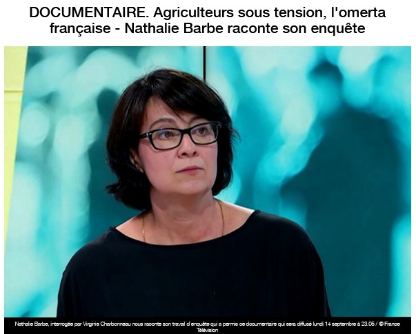 Agriculteurs sous tension, l'omerta française - Nathalie Barbe raconte son enquête
