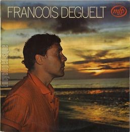 FRANÇOIS DEGUELT - Le Ciel le Soleil et la Mer (1965) Chansons françaises  (Rubrique) - DÉCOUVERTES MUSICALES, ARTS, HISTOIRE