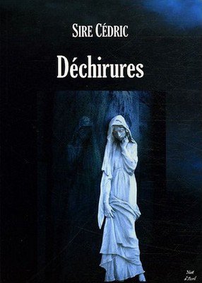Déchirures de Sire Cédric