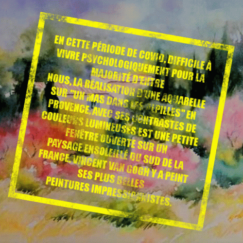 Dessin et peinture - vidéo 3419 : Peindre un mas dans les Alpilles (Provence-France) - aquarelle.