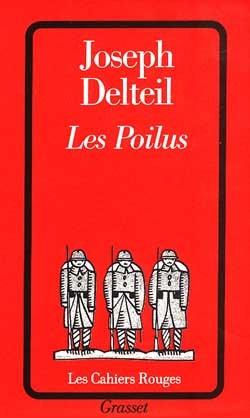 Les Poilus - Joseph Delteil - Grasset, Cahiers rouges (1997)