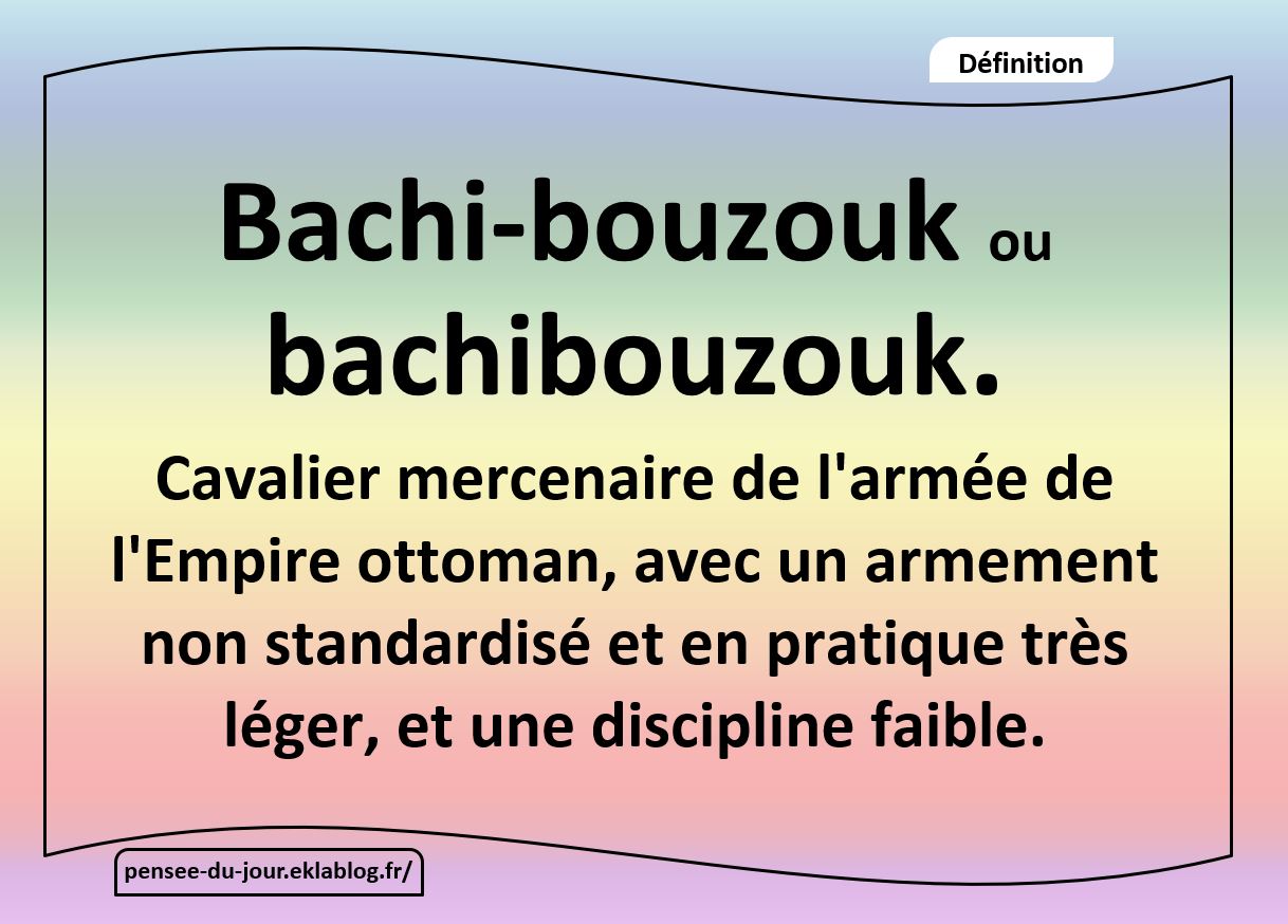 Bachi-bouzouk ou bachibouzouk