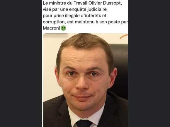 Peut être une image de 1 personne et texte qui dit ’Le ministre du Travail Olivier Dussopt, visé par une enquête judiciaire pour prise illégale d'intérêts et corruption, est maintenu à son poste par Macron!’