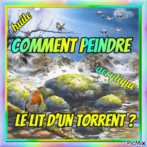 Dessin et peinture - vidéo 3394 : Comment peindre le lit d'un torrent ? - acrylique, huile.
