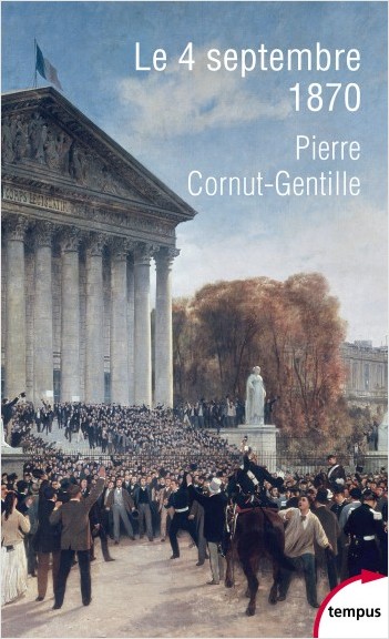 Le 4 septembre 1870  -  Pierre Cornut-Gentille