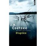 Disgrâce  J.M. Coetzee