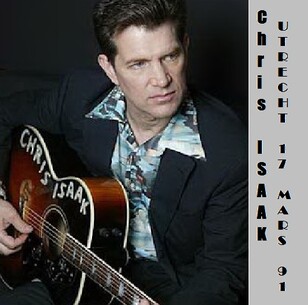 Lives - Jour 6 - Chris Isaak - 19 mars 1991 - Utrecht FM