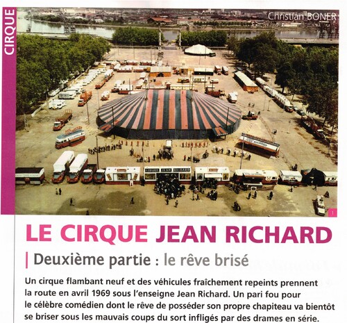 2ieme partie de l'article de 6 pages  sur le cirque Jean Richard à découvrir dans le n° 313 de Charge Utile par Christian Boner