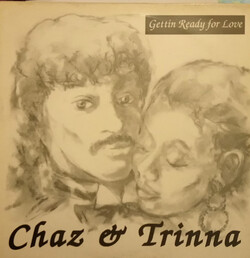 Chaz & Trinna - Gettin' Ready For Love - Complete LP