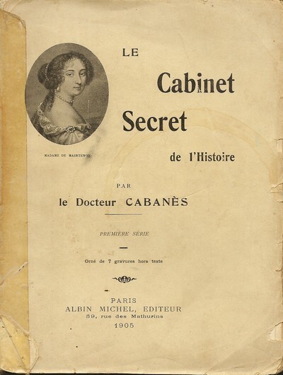 Le Cabinet Secret De L'Histoire