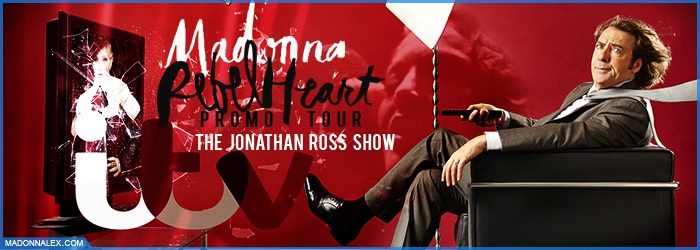 Madonna Jonathan Ross Show Rebel Heart