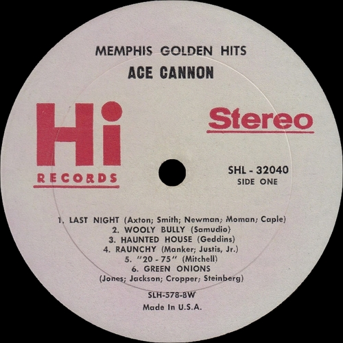 Ace Cannon : Album " Memphis Golden Hits " Hi Records SHL 32040 [ US ]  