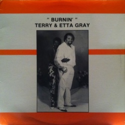 Terry & Etta Gray - Burnin' - Complete LP