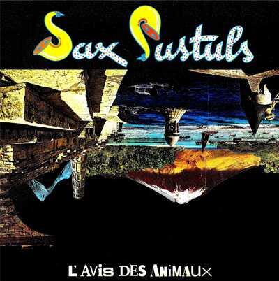 Frenchy But Chic # 103 : Sax Pustuls - L'avis des animaux (1982)