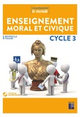 Enseignement moral et civique Cycle 3 (+ CD-Rom) - Ouvrage papier |  Éditions Retz