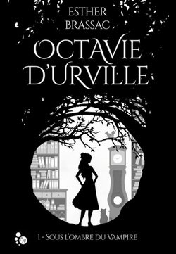 Octavie d'Urville - Esther Brassac