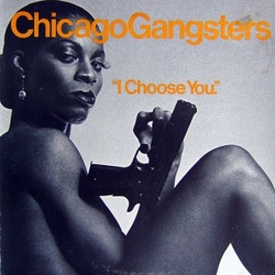 Chicago Gangsters - I Choose You - Complete LP