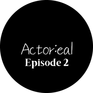 Actor:eal - Episode 2