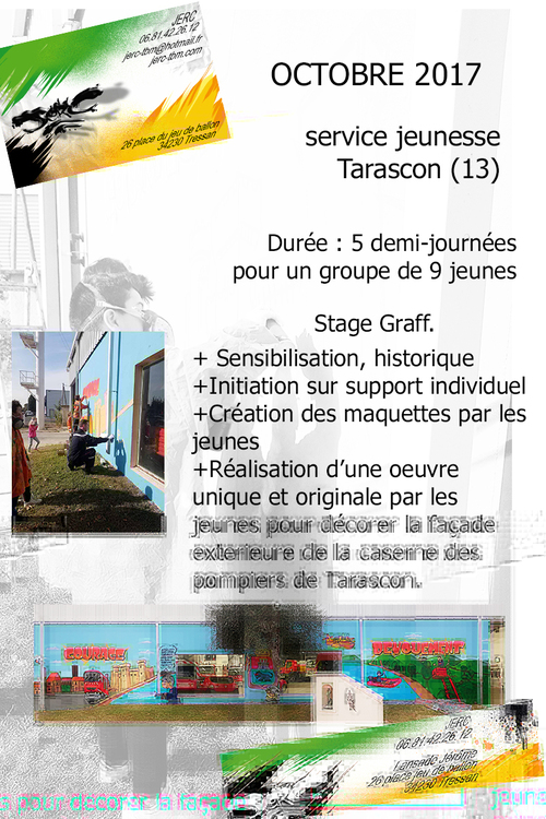 Stage graff avec jerc realisation avec 9 jeunes du service jeunesse de Tarascon (13) de fresques sur les murs exterieurs de a caserne de la commune. oct 2017
