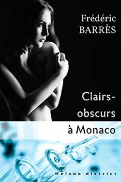 Clairs-obscurs à Monaco (Frédéric Barrès)