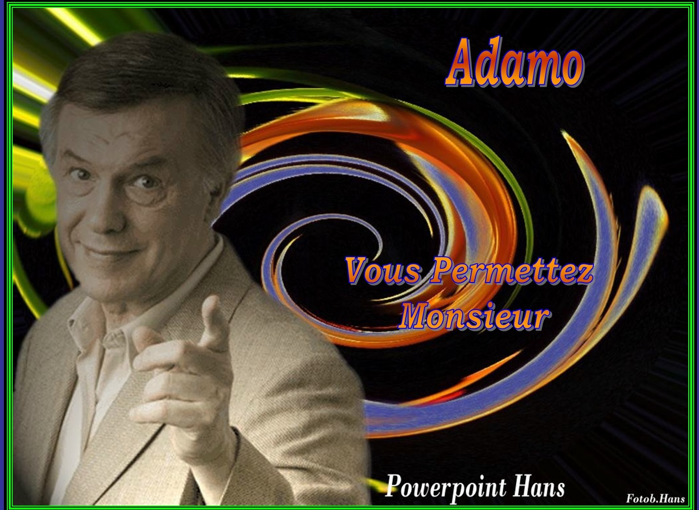 TÉLÉCHARGER ADAMO VOUS PERMETTEZ MONSIEUR PERMETTEZ VOUS TÉLÉCHARGER MONSIEUR ADAMO