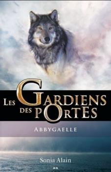 Les gardiens des portes, tome 1 : 