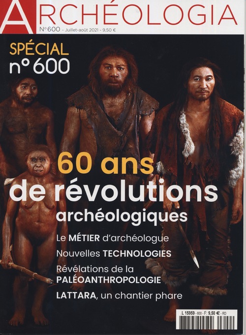 Merci Archéologia : Archéologia fête son 600 ème numéro !
