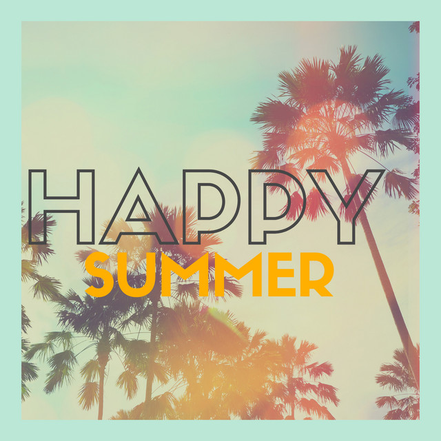 Happy Summer - Album par BlueTreeAudio | Spotify