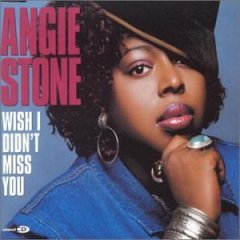 STONE, Angie - Wish I Din't Miss You.   MP3 SMOOTH MUSIC