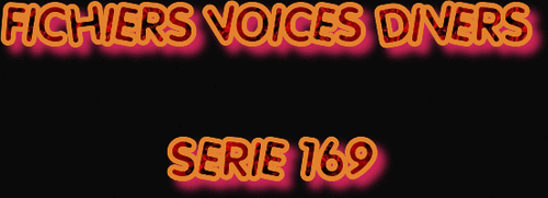 FICHIERS VOICES DIVERS SÉRIE 169