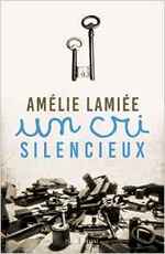 Un cri silencieux d'Amélie Lamiée